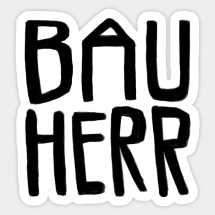 Bau Herr, Bauherr Sticker